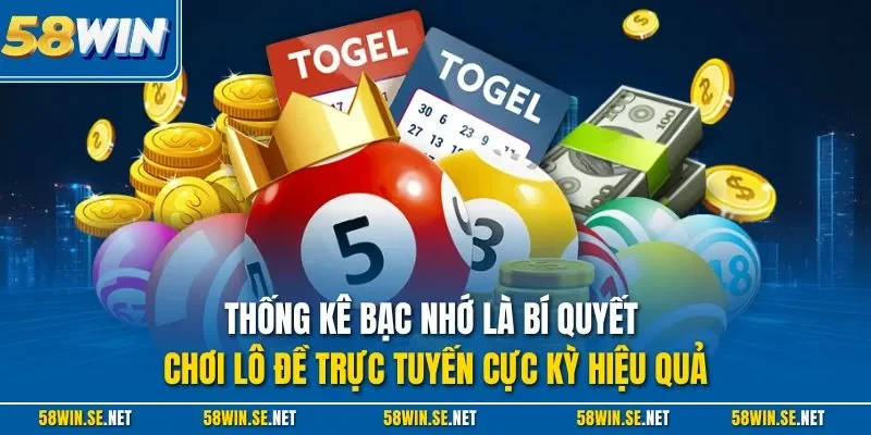 Thống kê bạc nhớ là bí quyết chơi lô đề trực tuyến cực kỳ hiệu quả